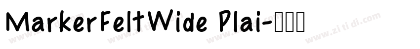 MarkerFeltWide Plai字体转换